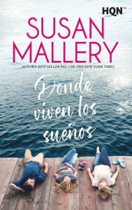 Title: Donde viven los sueños, Author: Susan Mallery