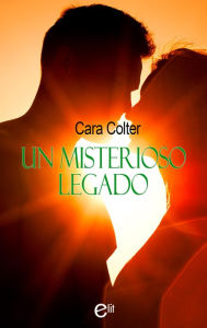 Title: Un misterioso legado, Author: Cara Colter