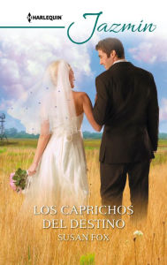 Title: Los caprichos del destino, Author: Susan Fox