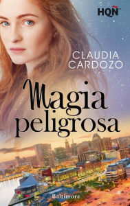 Title: Magia peligrosa, Author: Claudia Cardozo