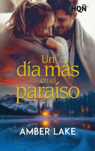 Title: Un día más en el paraíso, Author: Amber Lake