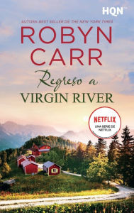 Title: Regreso a Virgin River, Author: Robyn Carr