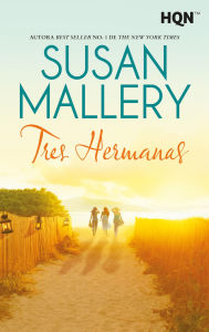 Title: Tres Hermanas, Author: Susan Mallery