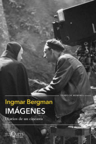 Title: Imágenes: Diarios de un cineasta, Author: Ingmar Bergman