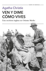 Title: Ven y dime cómo vives, Author: Agatha Christie