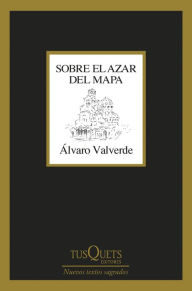 Title: Sobre el azar del mapa, Author: Álvaro Valverde