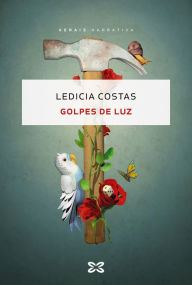 Title: Golpes de luz, Author: Ledicia Costas