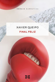 Title: Final feliz, Author: Xavier Queipo