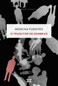 Title: O tradutor de sombras, Author: Moncha Fuentes