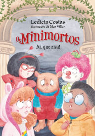 Title: Ai, que risa! Os Minimortos, Author: Ledicia Costas
