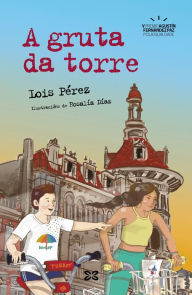 Title: A gruta da torre, Author: Lois Pérez