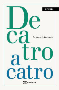 Title: De catro a catro, Author: Manuel Manuel Antonio