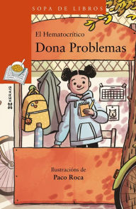 Title: Dona Problemas, Author: Miguel Ángel O Hematocrítico