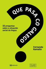 Title: Que pasa co galego?, Author: Fernando Ramallo