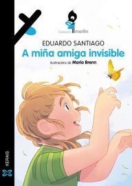 Title: A miña amiga invisible, Author: Eduardo Santiago
