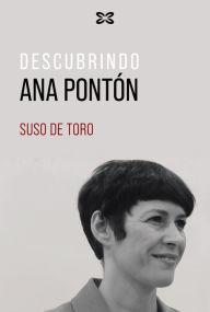 Title: Descubrindo Ana Pontón, Author: Suso De Toro