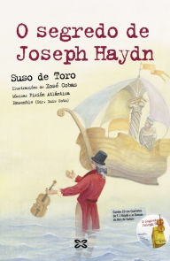 Title: O segredo de Joseph Haydn, Author: Suso de Toro