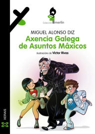 Title: Axencia Galega de Asuntos Máxicos, Author: Miguel Alonso Diz
