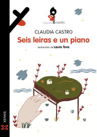 Title: Seis leiras e un piano, Author: Claudia Castro