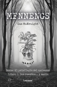 Title: Mennengs, Author: Gus Manraight