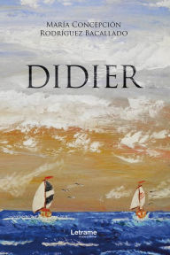 Title: Didier, Author: María Concepción Rodríguez Bacallado