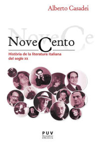 Title: Novecento: Història de la literatura italiana del segle XX, Author: Alberto Casadei