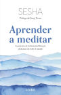 Aprender a meditar: La práctica de la Atención Eficiente al alcance de todo el mundo