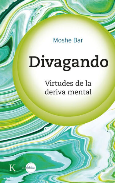 Divagando: Virtudes de la deriva mental