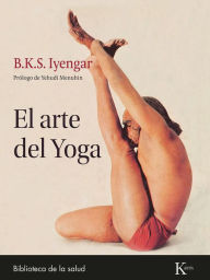 Title: El arte del Yoga, Author: B.K.S Iyengar