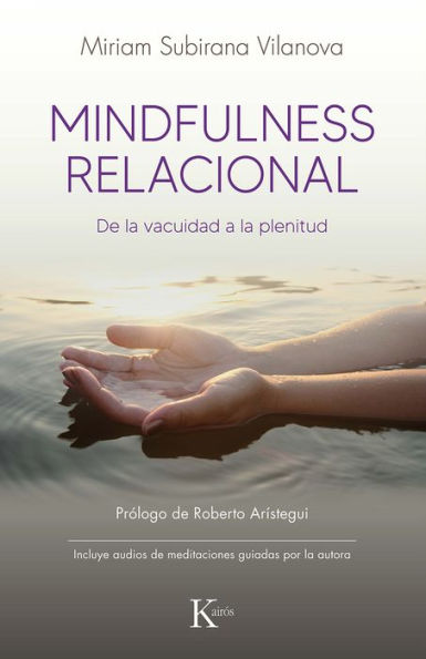 Mindfulness relacional: De la vacuidad a la plenitud