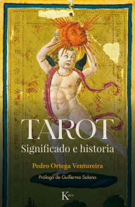 Title: Tarot: Significado e Historia / Significance and History, Author: Pedro Ortega Ventureira