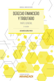 Title: Derecho Financiero y Tributario: Parte General, Author: Luis María Cazorla Prieto