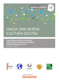 Title: Hacia una nueva cultura digital, Author: Juan Manuel Barceló Sánchez