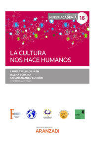 Title: La cultura nos hace humanos, Author: Laura Trujillo Liñan