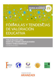 Title: Fórmulas y tendencias de valoración educativa, Author: Yorlis Delgado López