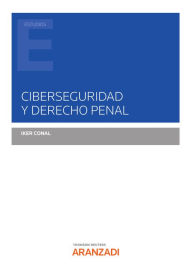 Title: Ciberseguridad y Derecho penal, Author: Iker Conal Fuertes