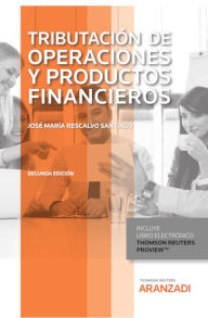 Title: Tributación de operaciones y productos financieros, Author: José María Rescalvo Santiago