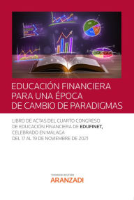 Title: Educación financiera para una época de cambio de paradigmas: IV Congreso de Educación Financiera Edufinet, Author: Edufinet Edufinet