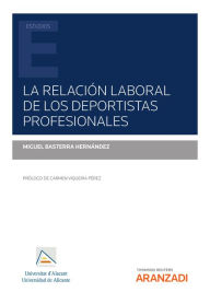 Title: La relación laboral de los deportistas profesionales, Author: Miguel Basterra Hernández