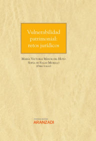 Title: Vulnerabilidad patrimonial: retos jurídicos, Author: Sofía De Salas Murillo
