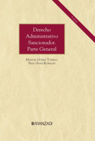Title: Derecho Administrativo Sancionador. Parte General, Author: Manuel Gómez Tomillo