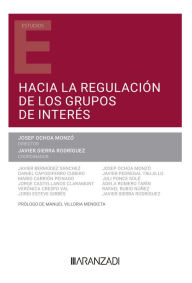 Title: Hacia la regulación de los grupos de interés, Author: Josep Ochoa Monzó
