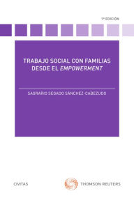Title: Trabajo Social con Familias desde el empowerment, Author: Sagrario Segado Sánchez-Cabezudo