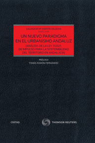 Title: Un nuevo paradigma en el urbanismo andaluz: Análisis de la Ley 7/2021, de Impulso para la Sostenibilidad del Territorio en Andalucía, Author: Salvador M Martín Valdivia