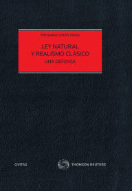 Title: Ley natural y realismo clásico: Una defensa, Author: Fernando Simón Yarza