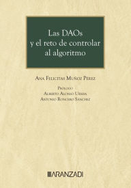 Title: LAS DAOs y el reto de controlar al algoritmo, Author: Ana Felicitas Muñoz Pérez