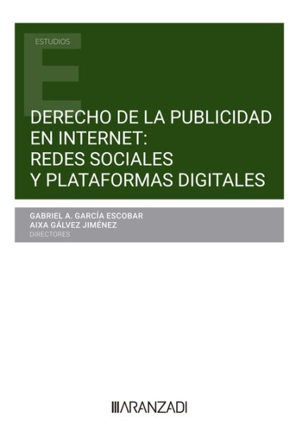 Derecho de la publicidad en internet: redes sociales y plataformas ...