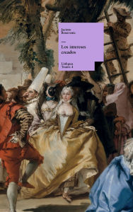 Title: Los intereses creados, Author: Jacinto Benavente