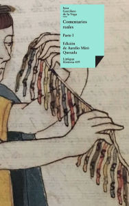 Title: Comentarios reales: Parte I, Author: Inca Garcilaso De La Vega