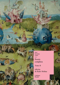 Title: Poesía completa: Tomo II, Author: José Lezama Lima